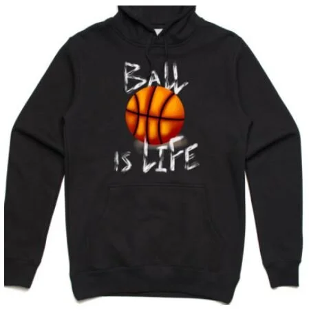 Ball is life hoodie discount